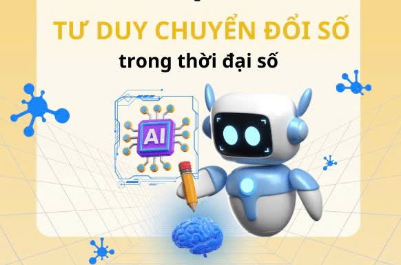 Thay đổi tư duy về chuyển đổi số để hòa nhập môi trường số trong thời đại mới